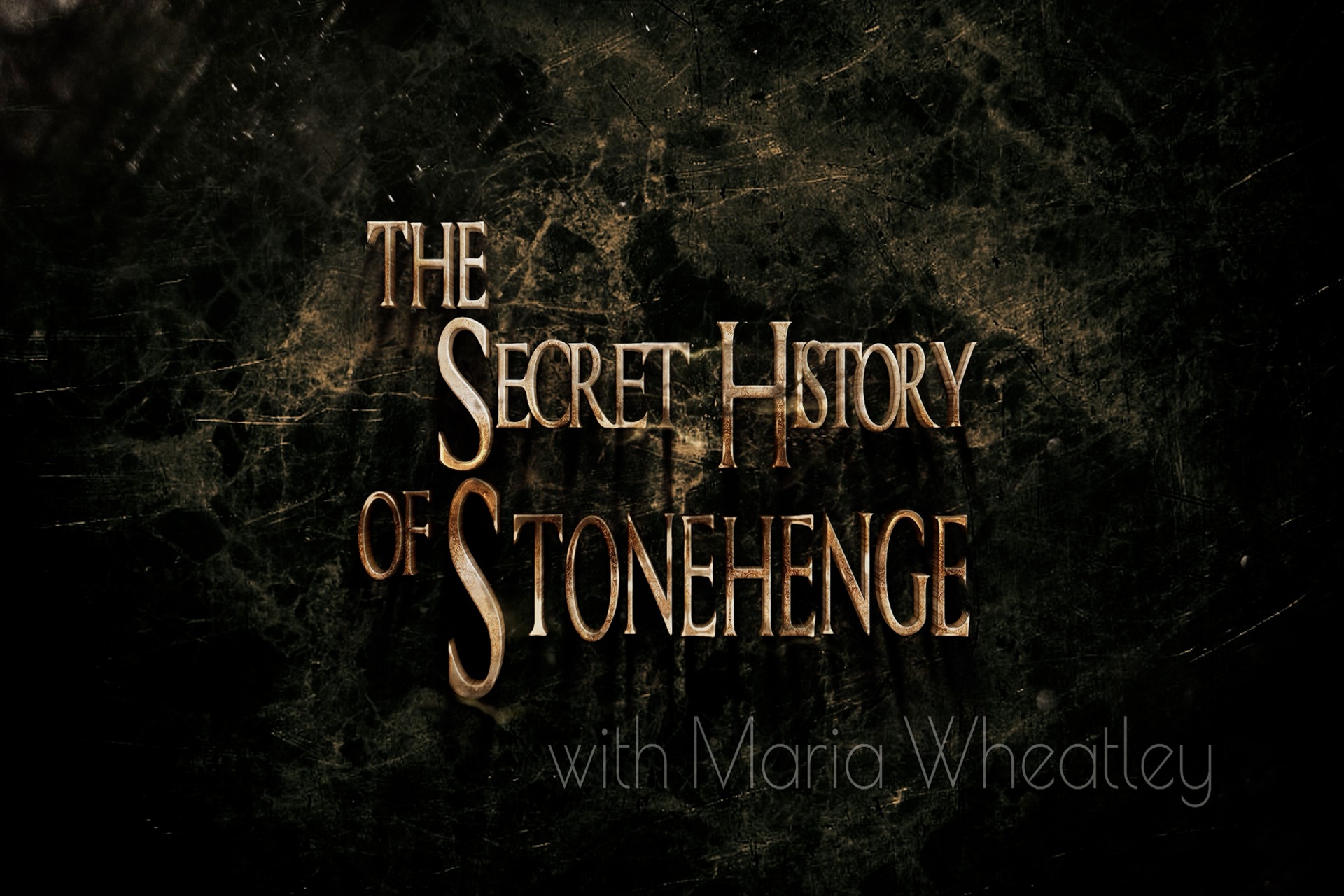 Secret History of Stonehenge